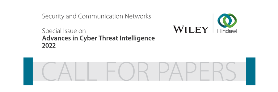 SI: Advances in Cyber Threat Intelligence 2022